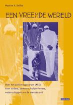 Een vreemde wereld 9789088508028 Martine Delfos, Boeken, Wetenschap, Verzenden, Zo goed als nieuw, Martine Delfos