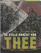 De stille kracht van thee 9789058266828 Ann Vansteenkiste, Boeken, Verzenden, Zo goed als nieuw, Ann Vansteenkiste