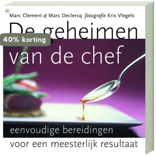 De Geheimen Van De Chef 9789044312362 M. Clement, Boeken, Kookboeken, Gelezen, Verzenden