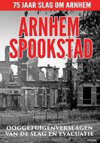 Arnhem Spookstad 9789492404121 André Horlings, Verzenden, Zo goed als nieuw, André Horlings