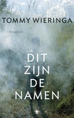 Dit zijn de namen 9789023472698 Tommy Wieringa, Verzenden, Zo goed als nieuw, Tommy Wieringa