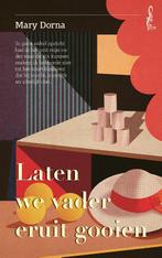 Laten we vader eruit gooien / Salamander / 27 9789044545906, Boeken, Verzenden, Gelezen, Mary Dorna