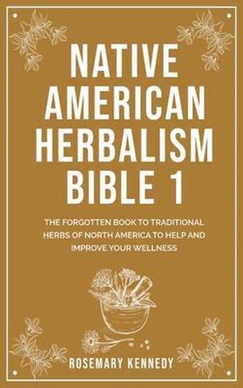 9781914102721 Native American Herbalism Bible 1, Boeken, Gezondheid, Dieet en Voeding, Nieuw, Verzenden