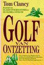 Golf van ontzetting / Jack Ryan & co / 7 9789022979983, Verzenden, Gelezen, Tom Clancy