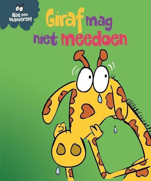 9789463415651 Wat een manieren! - Giraf mag niet meedoen, Boeken, Schoolboeken, Nieuw, Verzenden