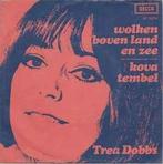 vinyl single 7 inch - Trea Dobbs - Wolken Boven Land En Z..., Cd's en Dvd's, Vinyl Singles, Zo goed als nieuw, Verzenden