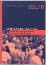 Kort en goed genoeg / Groepspraktijk / 10 9789031353156, Verzenden, Gelezen, M. van Aken- van der Meer