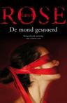 De mond gesnoerd (9789026136023, Karen Rose)