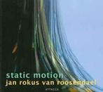 cd digi - Jan Rokus Van Roosendael - Static Motion, Verzenden, Zo goed als nieuw