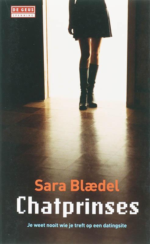 Chatprinses / De Geus Spanning 9789044500905 Sara Blædel, Boeken, Detectives, Zo goed als nieuw, Verzenden
