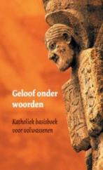 Geloof onder woorden 9789491042188, Boeken, Verzenden, Gelezen