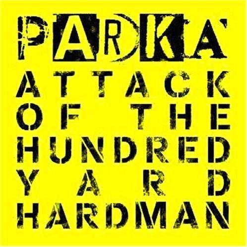 cd - Parka  - Attack Of The Hundred Yard Hardman, Cd's en Dvd's, Cd's | Rock, Verzenden