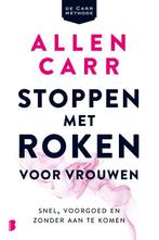 Stoppen met roken voor vrouwen 9789049201265 Allen Carr, Verzenden, Zo goed als nieuw, Allen Carr