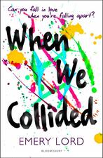 When we collided 9781408870082 Emery Lord, Verzenden, Gelezen, Emery Lord