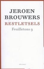 Restletsels / Feuilletons / 9 9789045022376 Jeroen Brouwers, Verzenden, Gelezen, Jeroen Brouwers