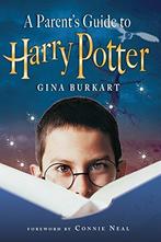 A Parents Guide To Harry Potter, Burkart, Gina, Boeken, Godsdienst en Theologie, Zo goed als nieuw, Gina Burkart, Verzenden