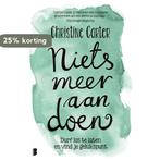Niets meer aan doen 9789022573679 Christine Carter, Boeken, Verzenden, Gelezen, Christine Carter