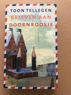 Toon Tellegen - Brieven aan Doornroosje  Verlangen en Liefde, Ophalen of Verzenden, Zo goed als nieuw, Nederland