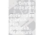 Boek Binnen in de stad 9789078088646, Boeken, Verzenden, Zo goed als nieuw