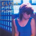 cd - Elisa - Pipes &amp; Flowers, Zo goed als nieuw, Verzenden