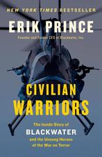 Civilian Warriors 9781591847458 Erik Prince, Verzenden, Gelezen, Erik Prince