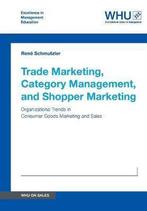 9783732380107 Trade Marketing, Category Management, and S..., Boeken, Verzenden, Nieuw, Rene Schmutzler