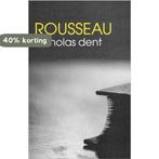 Rousseau 9780415283502 Nicholas Dent, Boeken, Verzenden, Zo goed als nieuw, Nicholas Dent