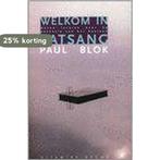 WELKOM IN SATSANG 9789069635507 P. Blok, Verzenden, Gelezen, P. Blok