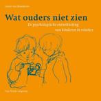 Wat ouders niet zien 9789077822005 L. van Blaaderen, Boeken, Studieboeken en Cursussen, Verzenden, Gelezen, L. van Blaaderen