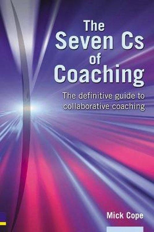 The Seven Cs of Coaching 9780273681106 Mick Cope, Boeken, Taal | Engels, Zo goed als nieuw, Verzenden