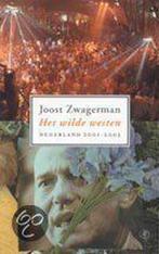 Het wilde westen 9789029558617 Joost Zwagerman, Boeken, Literatuur, Gelezen, Joost Zwagerman, Verzenden