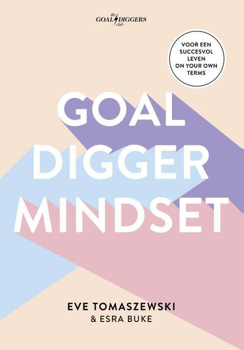 Goaldigger mindset 9789021574028 Eve Tomaszewski, Boeken, Psychologie, Gelezen, Verzenden