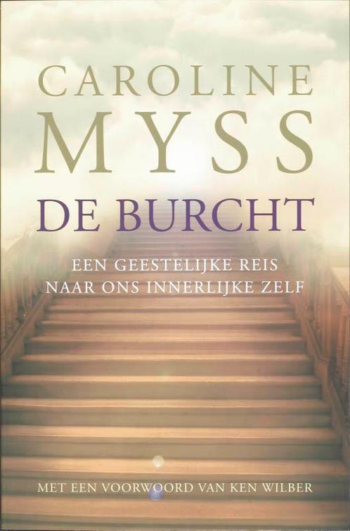 De Burcht 9789069637990 Caroline Myss, Boeken, Esoterie en Spiritualiteit, Zo goed als nieuw, Verzenden