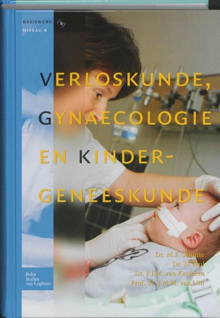 Verloskunde gynaecologie en kindergeneeskunde, 9789031349746, Boeken, Studieboeken en Cursussen, Zo goed als nieuw, Verzenden