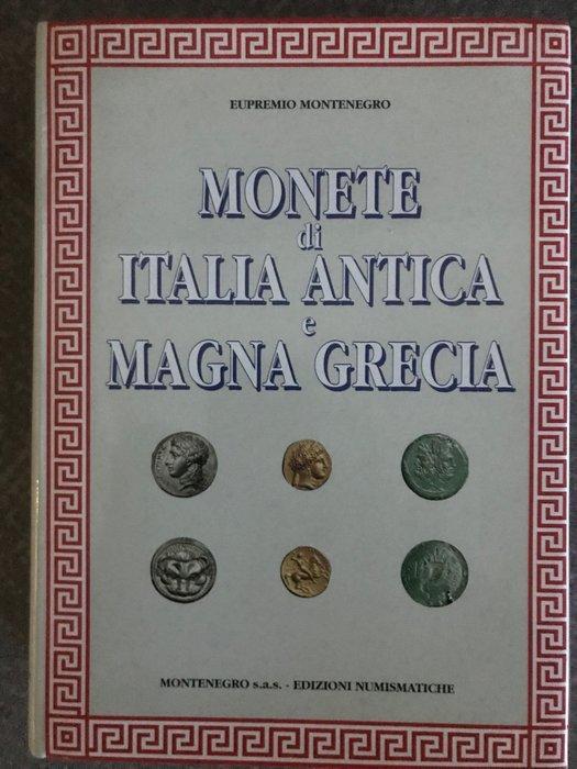 Eupremio Montenegro - Monete di Italia antica e Magna Grecia, Antiek en Kunst, Antiek | Boeken en Bijbels