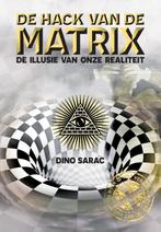 De hack van de Matrix 9789082942002 Dino Sarac, Verzenden, Zo goed als nieuw, Dino Sarac