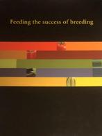 Feeding the success of breeding 9789090212913 Jos Bezemer, Jos Bezemer, J. van Staalduinen, Gelezen, Verzenden
