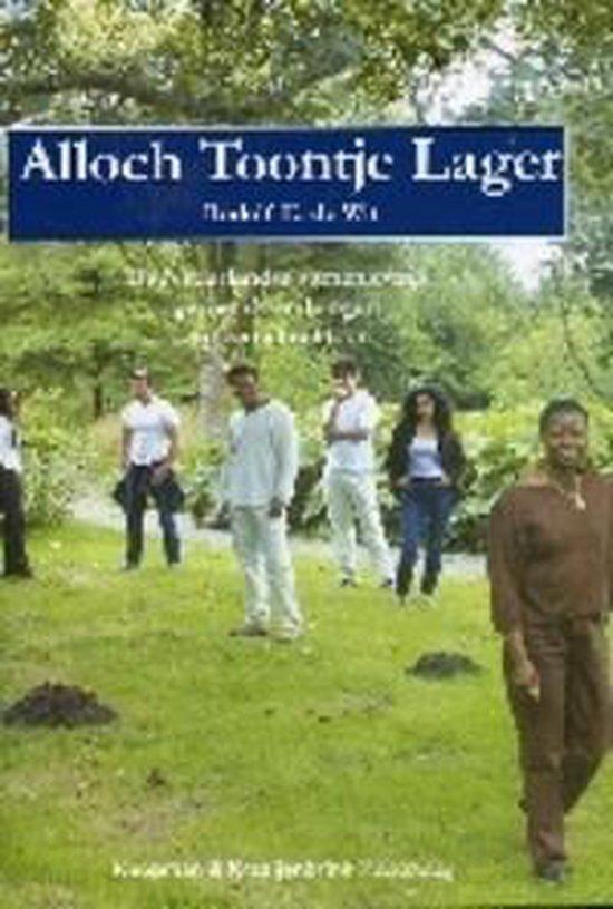Alloch Toontje Lager 9789075675290 R.E. de Wit, Boeken, Reisgidsen, Gelezen, Verzenden