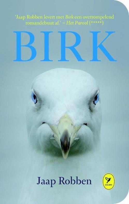 Birk / Colibri-bibliotheek / 41 9789462371040 Jaap Robben, Boeken, Romans, Zo goed als nieuw, Verzenden