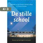 De stille school 9789043537346 Thomas Hontelez, Boeken, Verzenden, Zo goed als nieuw, Thomas Hontelez