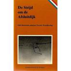 De Strijd om de Afsluitdijk 9789028851306 Brongers, Boeken, Oorlog en Militair, Verzenden, Gelezen, Brongers