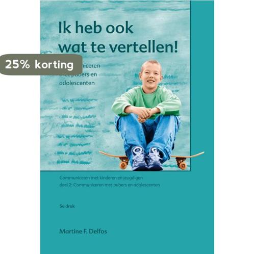 Ik heb ook wat te vertellen! / Communiceren met kinderen en, Boeken, Studieboeken en Cursussen, Zo goed als nieuw, Verzenden