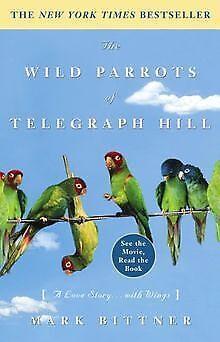 The Wild Parrots of Telegraph Hill: A Love Story . . . w..., Boeken, Taal | Engels, Gelezen, Verzenden