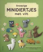 Snoezige minidiertjes met vilt 9789044736847, Boeken, Hobby en Vrije tijd, Verzenden, Gelezen