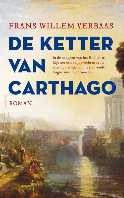 9789023963172 De ketter van Carthago Frans Willem Verbaas, Boeken, Romans, Nieuw, Verzenden