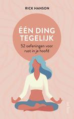 9789025908720 Een ding tegelijk Rick Hanson, Verzenden, Nieuw, Rick Hanson