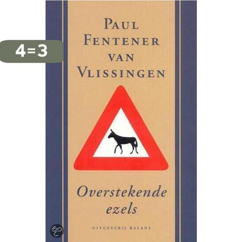 Overstekende Ezels 9789050185837 P. Fentener van Vlissingen, Boeken, Economie, Management en Marketing, Gelezen, Verzenden