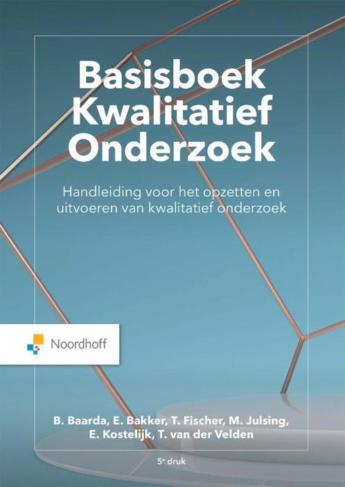 Basisboek Kwalitatief onderzoek 9789001747558, Boeken, Studieboeken en Cursussen, Zo goed als nieuw, Verzenden