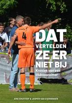 Dat vertelden ze er niet bij 9789083248400, Verzenden, Gelezen, Jasper van Everdingen
