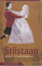 Stilstaan / Davidsfonds/Infodok-jeugd 9789059080737, Verzenden, Zo goed als nieuw, Willy Schuyesmans